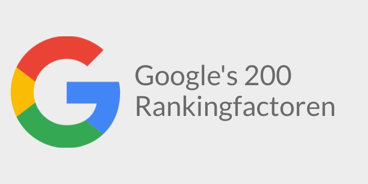 De 200 rankingfactoren van Google.